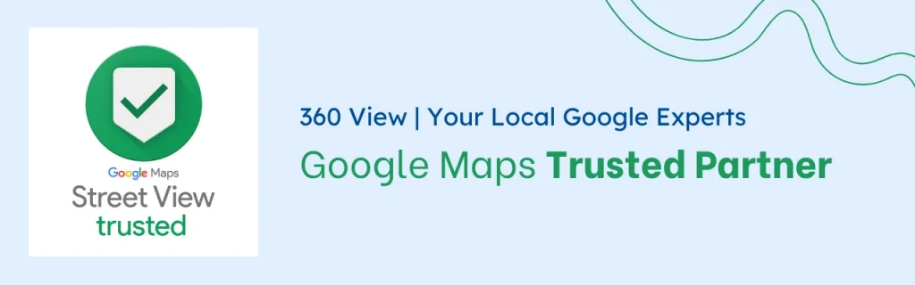 Google Maps Trusted Partner 360 View